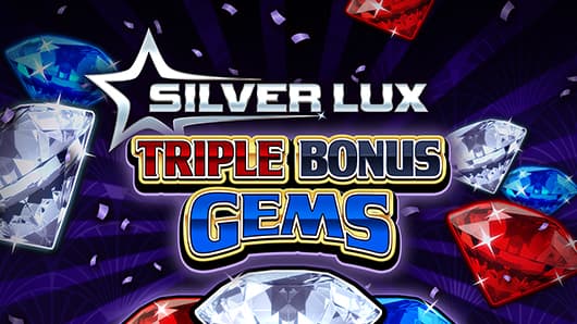 Silver Lux - Triple Bonus Gems