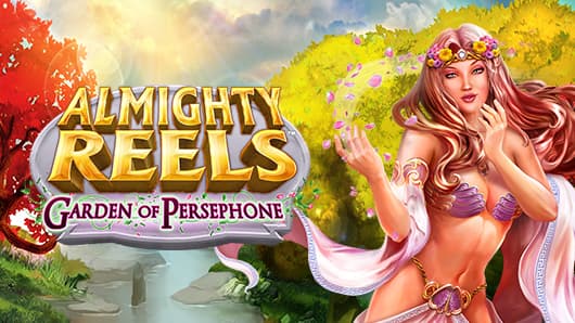 Almighty Reels – Garden of Persephone