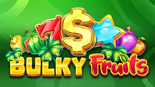 Bulky Fruits